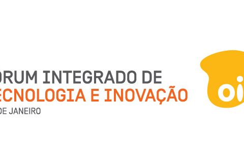 Fórum Integrado de Tecnologia e Inovação Oi 2017