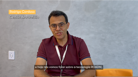 [Vídeo] Pad In Tech: Como a tecnologia ROADM transforma a operação das redes DWDM